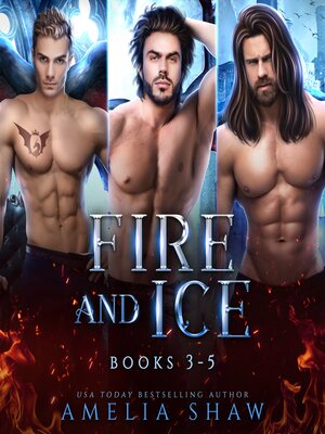 cover image of Fire and Ice--Books 3-5